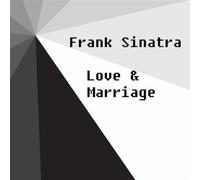 Sinatra,Frank - Sinatra,Frank - Love and Marriage