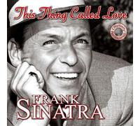 Sinatra,Frank - This Thing Called Love (Digitally Remastered 2010)