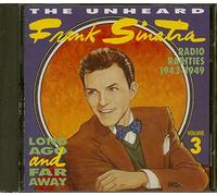 Sinatra, Frank - Unheard 3: Radio Rarities 1943-49