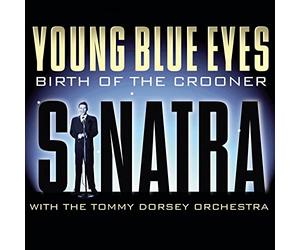 Sinatra,Frank - Young Blue Eyes: Birth of the Crooner