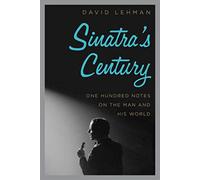 David Lehman Sinatra's Century (Copertina rigida)