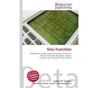 Sinc Function: Mathematics, Digital Signal Processing, Information Theory, Removable Singularity, Analytic Function, Zero Crossing, Infinite Product