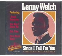 Welch, Lenny - Since I Fell For You