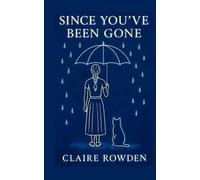 Since You've Been Gone