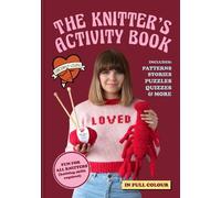 Sincerely Louise The Knitter's Activity Book (Copertina rigida)