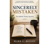 Sincerely Mistaken: The Sabbath-Sunday Question