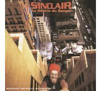 Sinclair - Au Mépris Du Danger