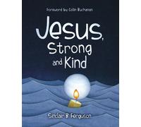 Sinclair B. Ferguson Jesus, Strong and Kind (Copertina rigida)