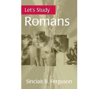 Sinclair B Ferguson Let's Study Romans (Tascabile)