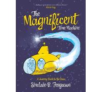 Sinclair B. Ferguson The Magnificent Time Machine (Copertina rigida)