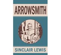 Sinclair Lewis Arrowsmith (Copertina rigida)