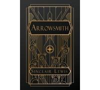 Sinclair Lewis Arrowsmith (Tascabile)