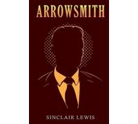 Sinclair Lewis Arrowsmith (Tascabile)