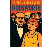 Sinclair Lewis Dodsworth (Tascabile)