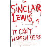 Sinclair Lewis Lewis Sinclair It Can't Happen Here (Tascabile)
