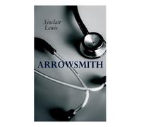 Sinclair Lewis The Arrowsmith (Tascabile)