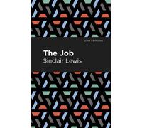 Sinclair Lewis The Job (Copertina rigida) Mint Editions