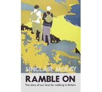 Sinclair McKay Ramble On (Tascabile)