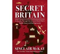 Sinclair McKay Secret Britain (Tascabile)