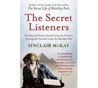 Sinclair McKay The Secret Listeners (Tascabile)