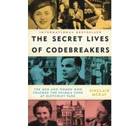 Sinclair McKay The Secret Lives of Codebreakers (Tascabile)