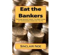 Sinclair Noe Eat the Bankers (Tascabile)