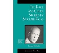 Sinclair Ross The Race and Other Stories by Sinclair Ross (Tascabile)