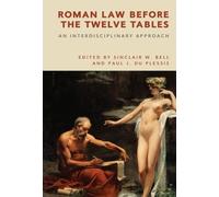 Sinclair W. Bell Roman Law before the Twelve Tables (Tascabile)