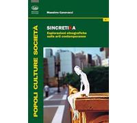 Sincretika. Esplorazioni etnografiche sulle arti contemporanee