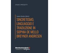 Sincretismo, linguaggio e traduzione in Sophia de Mello Breyner Andresen