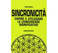 Libri Kirby Surprise - Sincronicita. Capire E Utilizzare Le Coincidenze Signific