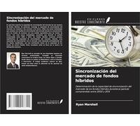 Sincronización del mercado de fondos híbridos: Determinación de la capacidad de sincronización del mercado de los fondos híbridos durante el periodo comprendido entre 2000 y 2014
