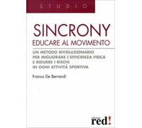 Sincrony. Educare al movimento di Franco De Bernardi, 2008, Edizioni Red