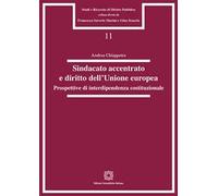 Sindacato accentrato e diritto dell'Unione europea. Prospettive di interdipendenza costituzionale