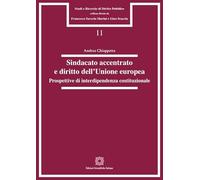 Sindacato accentrato e diritto dell'Unione europea. Prospettive di interdipendenza costituzionale