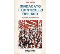 SINDACATO E CONTROLLO OPERAIO