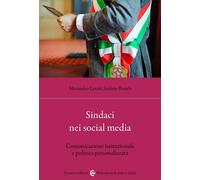 Sindaci nei social media. Comunicazione istituzionale e politica