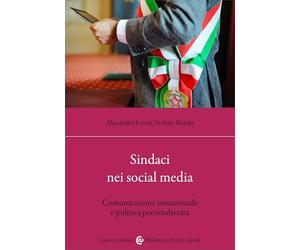 Sindaci nei social media. Comunicazione istituzionale e politica personalizzata