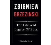 Sindelar Saiz Zbigniew Brzezinski (Tascabile)
