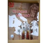 Sindone. L'avventura di un mistero