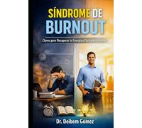SÍNDROME DE BURNOUT: Claves para recuperar tu Energía y Pasión por enseñar.