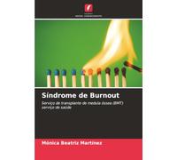 Síndrome de Burnout: Serviço de transplante de medula óssea (BMT) serviço de saúde