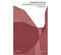 Sindrome del distacco e tregua [Paperback] [Jan 29, 2019] Cucchi, Maurizio