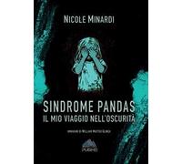 Sindrome pandas. Il mio viaggio nell'oscurità