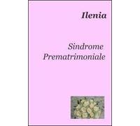 Sindrome prematrimoniale