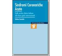 Sindromi coronariche acute. Dalla paratica clinica italiana alle linee-guida internazionali
