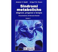 Sindromi metaboliche. Diagnosi, prognosi, terapia: Vol. 1