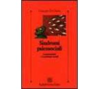 Sindromi psicosociali. La psicoanalisi e le patologie sociali