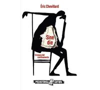 Sine die. Cronaca del confinamento