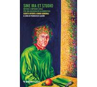 Sine ira et studio. Metodo e impegno civile per una razionalità illuministica. Scritti offerti a Dario Generali